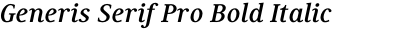 Generis Serif Pro Bold Italic